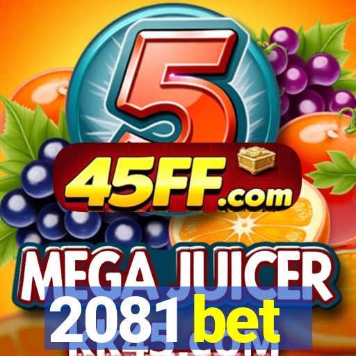 2081 bet